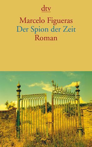 Der Spion der Zeit von Figueras,  Marcelo, Giersberg,  Sabine