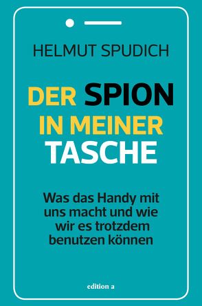 Der Spion in meiner Tasche von Spudich,  Helmut