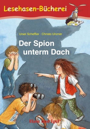 Der Spion unterm Dach von Scheffler,  Ursel