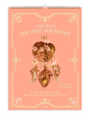 Der Spirit der Monate von Kobras,  Antonia, Wusch,  Jacko