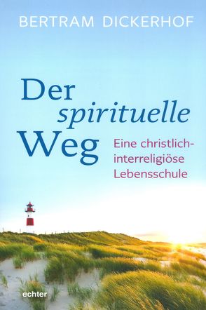 Der spirituelle Weg von Dickerhof,  Bertram