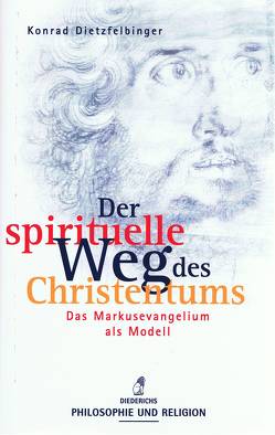 Der spirituelle Weg des Christentum von Dietzfelbinger,  Konrad