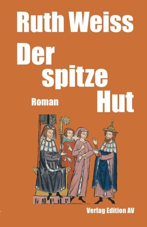 Der spitze Hut von Weiss,  Ruth