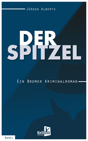 Der Spitzel von Alberts,  Jürgen