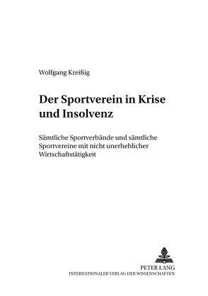 Der Sportverein in Krise und Insolvenz von Kreißig,  Wolfgang