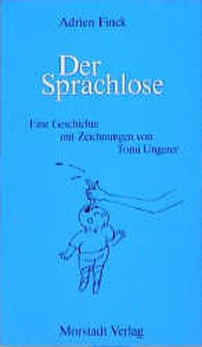 Der Sprachlose von Finck,  Adrien, Ungerer,  Tomi