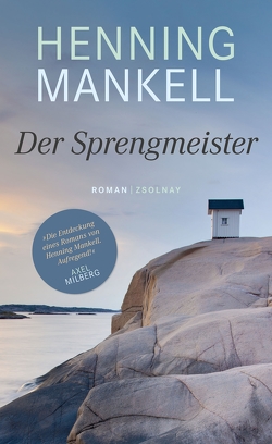 Der Sprengmeister von Ernst,  Annika, Mankell,  Henning, Reichel,  Verena