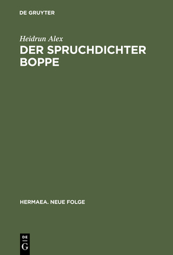 Der Spruchdichter Boppe von Alex,  Heidrun