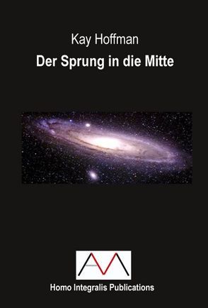 Der Sprung in die Mitte von Hoffman,  Kay