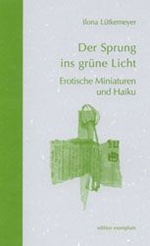 Der Sprung ins grüne Licht von Busch,  Arnold, Lütkemeyer,  Ilona