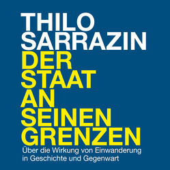 Der Staat an seinen Grenzen von Presser,  Armand, Sarrazin,  Thilo