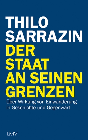 Der Staat an seinen Grenzen von Sarrazin,  Thilo