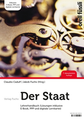 Der Staat – Lehrerhandbuch von Caduff,  Claudio, Fuchs,  Jakob