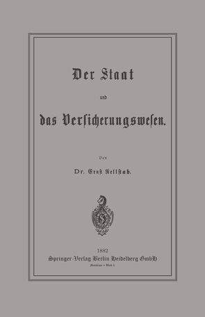 Der Staat und das Versicherungswesen von Rellstab,  Ernst