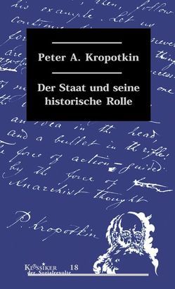 Der Staat und seine historische Rolle von Kropotkin,  Peter A., Panther,  Teo