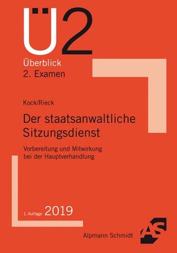 Der staatsanwaltliche Sitzungsdienst von Kock,  Rainer, Rieck,  Patrick