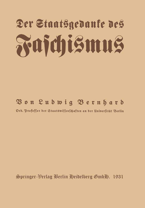 Der Staatsgedanke des Faschismus von Bernhard,  Ludwig