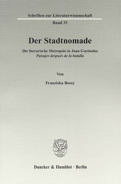 Der Stadtnomade. von Bossy,  Franziska