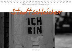 Der Stadtschleicher (Tischkalender 2018 DIN A5 quer) von Arhelger,  Tobias