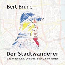 Der Stadtwanderer von Brune,  Bert, Reischl,  Roland