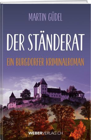 Der Ständerat von Güdel,  Martin