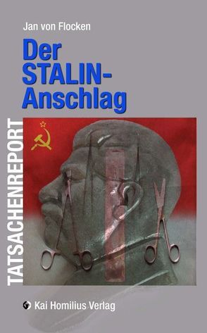 Der Stalin-Anschlag von Flocken,  Jan von