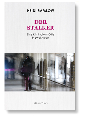 Der Stalker – Ein blutroter Waschgang von Ramlow,  Heidi