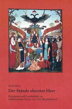 Der Stände oberster Herr von Metz,  Axel