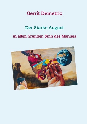 Der Starke August von Demetrio,  Gerrit