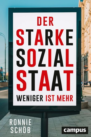 Der starke Sozialstaat von Schöb,  Ronnie