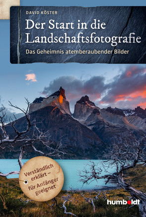 Der Start in die Landschaftsfotografie von Köster,  David