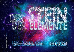 Der Stein der Elemente von Bartl,  Frederic, Bartl,  Silvia J