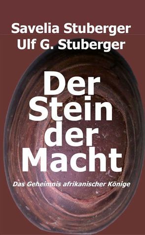 Der Stein der Macht von Stuberger,  Savelia, Stuberger,  Ulf G