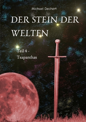 Der Stein der Welten von Dechert,  Johanna-Alice, Dechert,  Michael, Mangold-Schmidt,  Elke