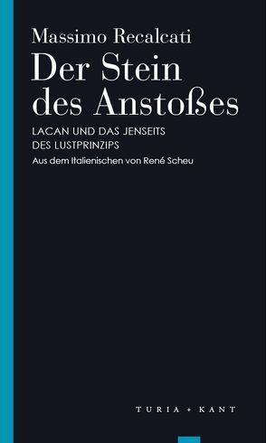 Der Stein des Anstoßes von Bregenz,  Lacan-Archiv, Feld,  Das Lacansche, Recalcati,  Massimo, Scheu,  René