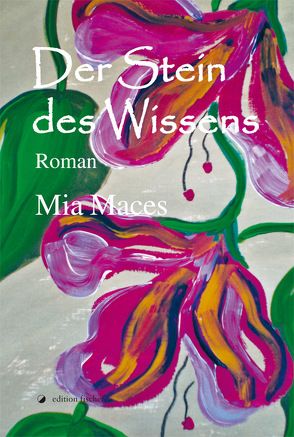 Der Stein des Wissens von Maces,  Mia