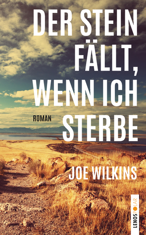 Der Stein fällt, wenn ich sterbe von Wehrli,  Irma, Wilkins,  Joe