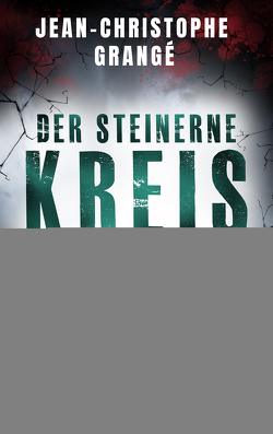 Der steinerne Kreis von Grangé,  Jean-Christophe, Schaden,  Barbara