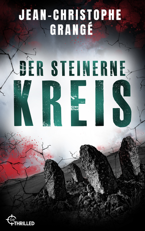 Der steinerne Kreis von Grangé,  Jean-Christophe, Schaden,  Barbara