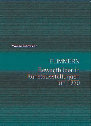 Flimmern von Schweizer,  Yvonne