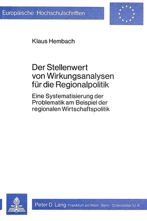 Der Stellenwert von Wirkungsanalysen für die Regionalpolitik von Hembach,  Klaus