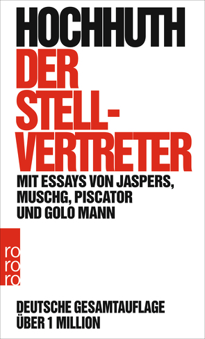 Der Stellvertreter von Hochhuth,  Rolf, Jaspers,  Karl, Mann,  Golo, Muschg,  Walter, Piscator,  Erwin