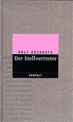 Der Stellvertreter von Hochhuth,  Rolf, Jaspers,  Karl, Mann,  Golo, Muschg,  Walter, Piscator,  Erwin