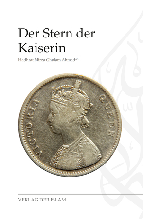 Der Stern der Kaiserin von Ahmad,  Hadhrat Mirza Ghulam