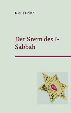 Der Stern des I-Sabbah von Krüth,  Klaus