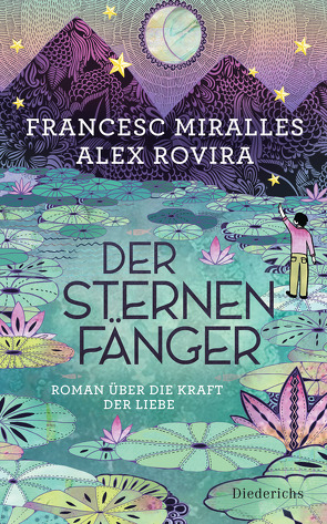 Der Sternenfänger von Hoffmann-Dartevelle,  Maria, Miralles,  Francesc, Rovira,  Álex