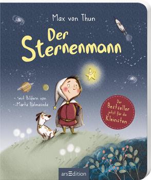 Der Sternenmann (Pappbilderbuch) von Balmaseda,  Marta, von Thun,  Max