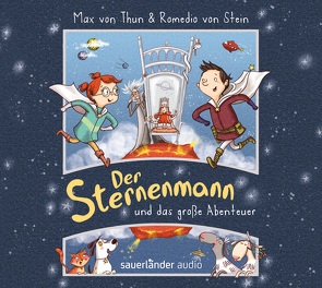 Der Sternenmann und das große Abenteuer von Stein,  Romedio von, Thun,  Max von