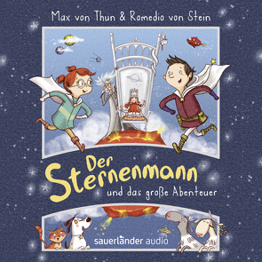 Der Sternenmann und das große Abenteuer von Stein,  Romedio von, Thun,  Max von