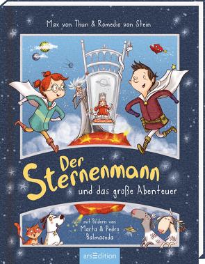 Der Sternenmann und das große Abenteuer von Balmaseda,  Marta, Balmaseda,  Pedro, von Stein,  Romedio, von Thun,  Max